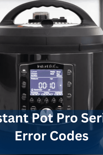 Instant Pot Pro Series Error Codes on control panel for quick troubleshooting.