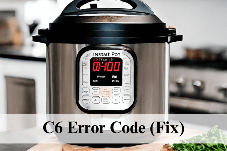 Unlocking Instant Pot's C6 Error: Easy Solutions Ahead